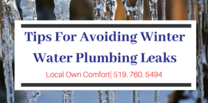 Guelph Plumber - Tips for Avoiding Winter Plumbing Leaks